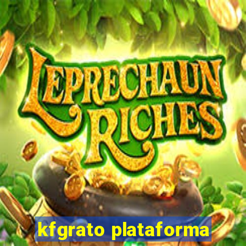 kfgrato plataforma