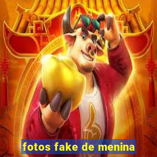 fotos fake de menina