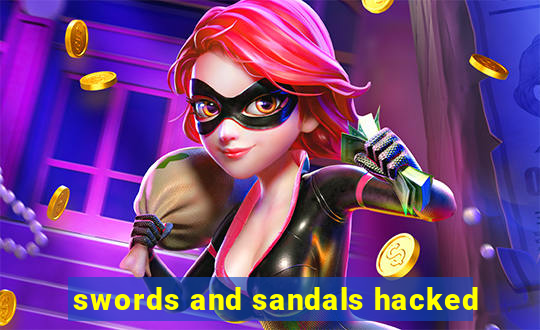 swords and sandals hacked