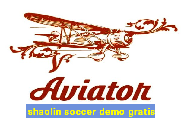 shaolin soccer demo gratis