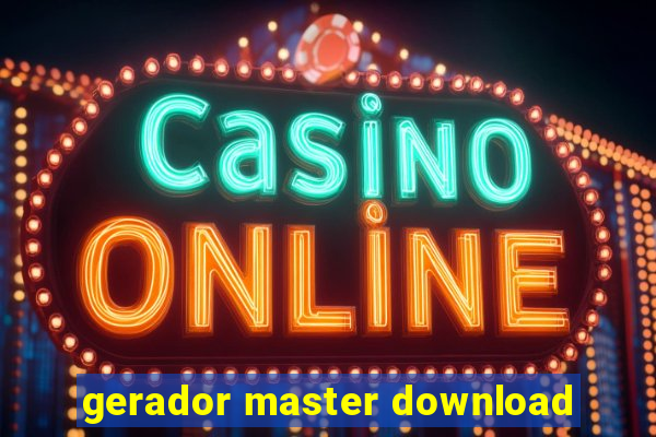 gerador master download