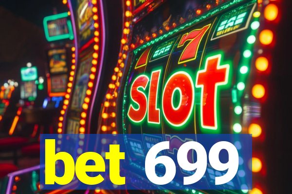 bet 699