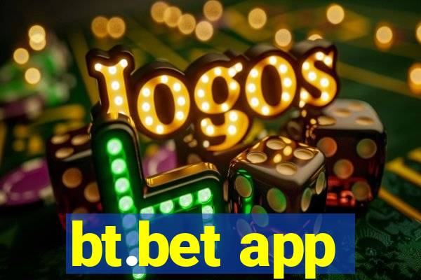 bt.bet app