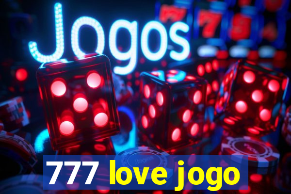 777 love jogo