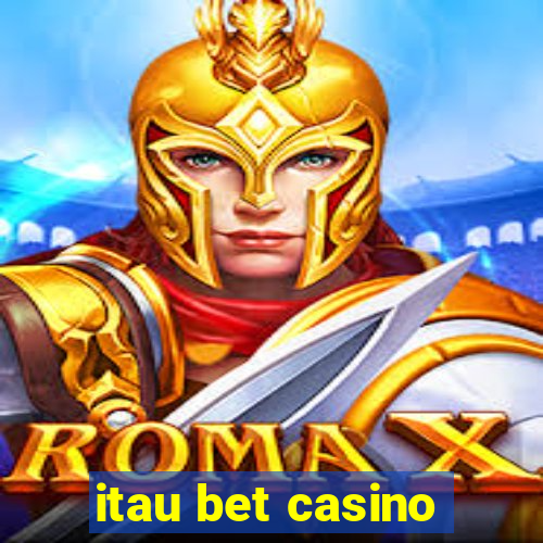 itau bet casino