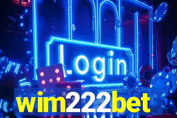 wim222bet