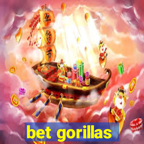 bet gorillas