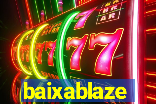 baixablaze