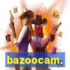 bazoocam.