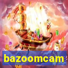 bazoomcam