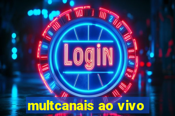 multcanais ao vivo