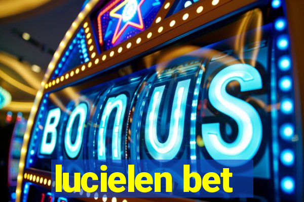 lucielen bet