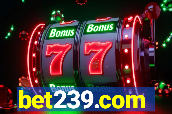 bet239.com