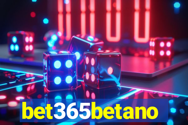 bet365betano