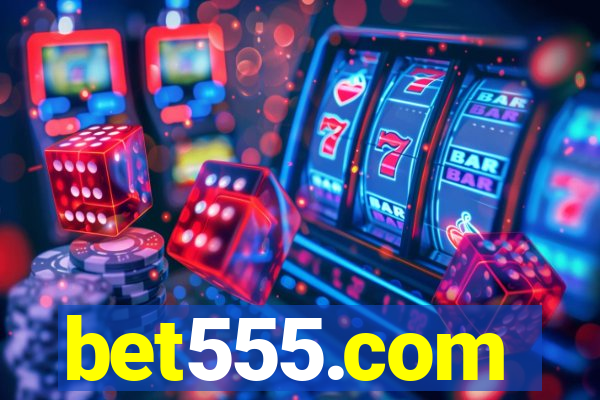 bet555.com