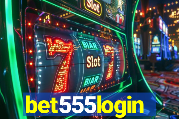 bet555login