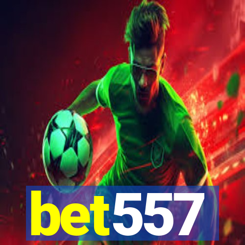 bet557