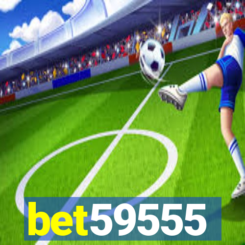 bet59555