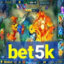 bet5k