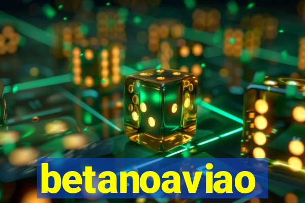 betanoaviao