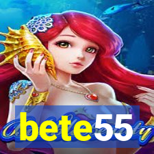 bete55