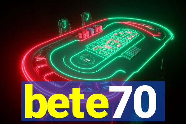 bete70