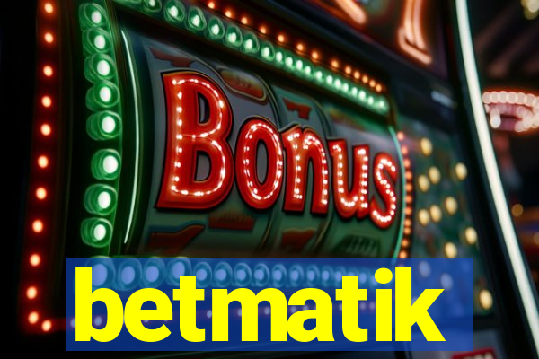 betmatik