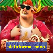 plataforma nova pagando bet