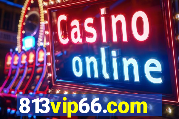 813vip66.com