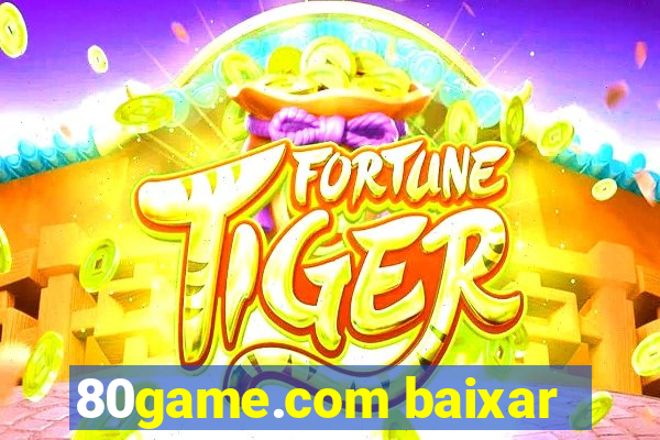 80game.com baixar