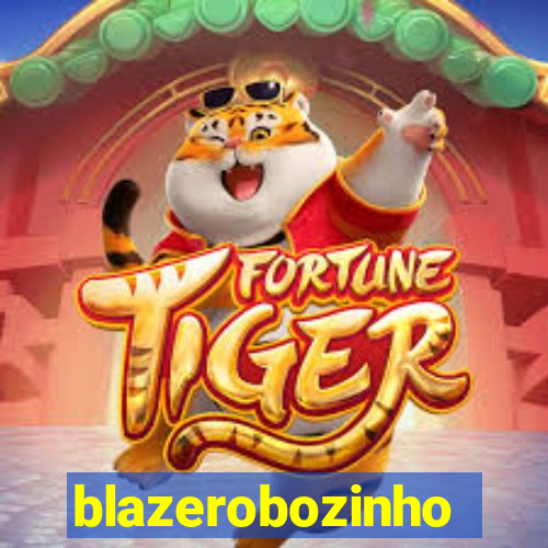 blazerobozinho