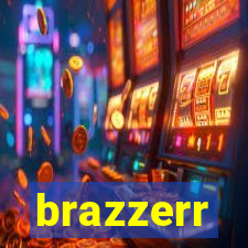 brazzerr