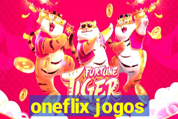 oneflix jogos