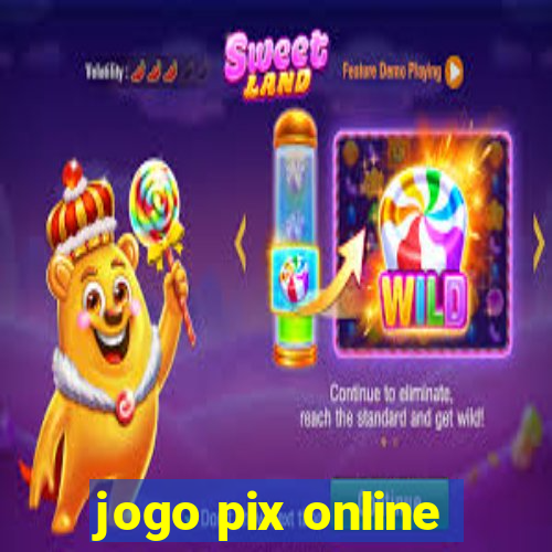 jogo pix online