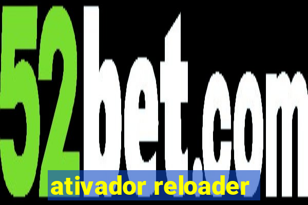 ativador reloader