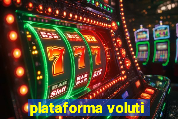 plataforma voluti