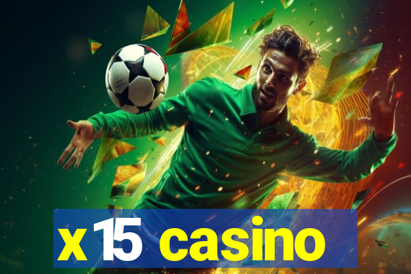 x15 casino