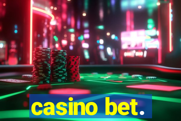 casino bet.