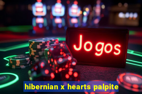 hibernian x hearts palpite