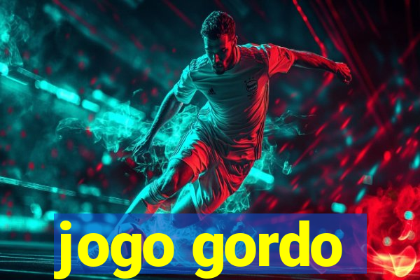 jogo gordo