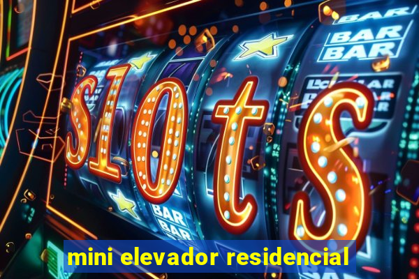 mini elevador residencial