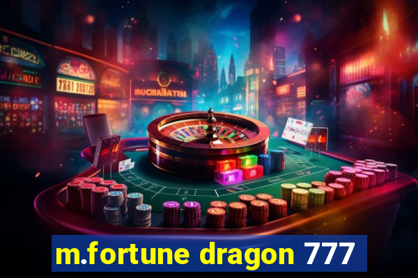 m.fortune dragon 777