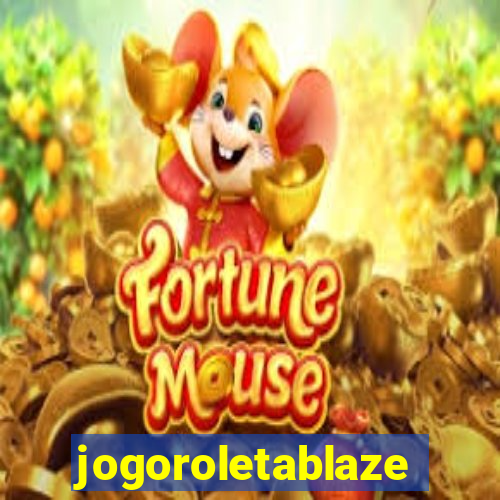 jogoroletablaze