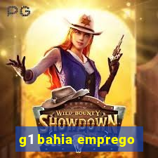 g1 bahia emprego