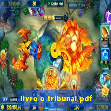 livro o tribunal pdf