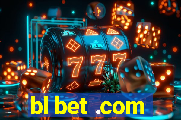 bl bet .com