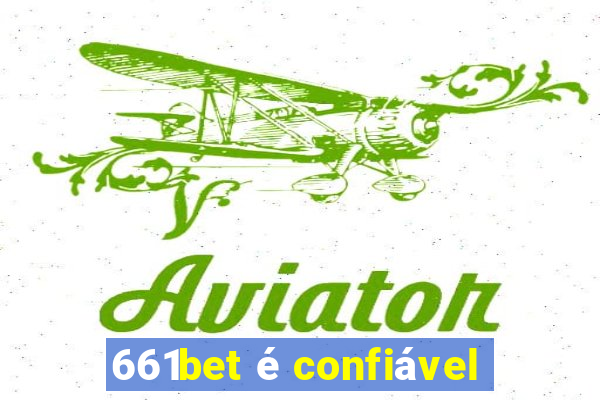 661bet é confiável