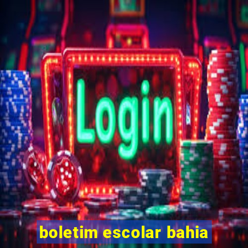 boletim escolar bahia