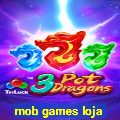 mob games loja