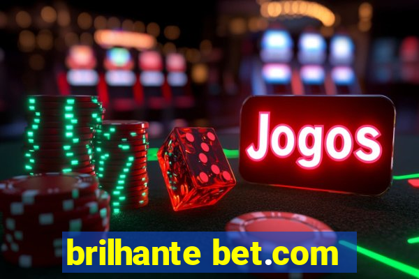 brilhante bet.com